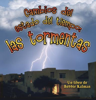 Kniha Cambios del Estado del Tiempo: Las Tormentas Kelley MacAulay