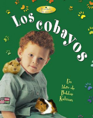 Könyv Los Cobayos Bobbie Kalman