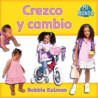 Knjiga Crezco y Cambio Bobbie Kalman