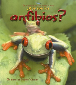 Книга Que Son los Anfibios? Jacqueline Langille