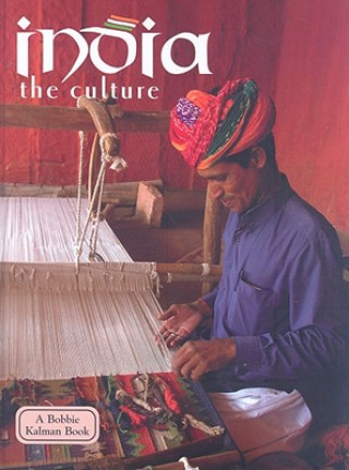 Könyv India: The Culture Bobbie Kalman