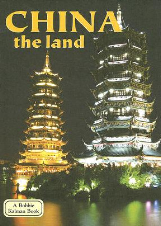 Carte China: The Land Bobbie Kalman