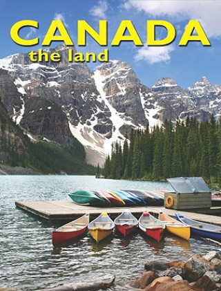 Книга Canada the Land Bobbie Kalman