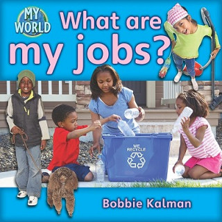 Livre What Are My Jobs? Bobbie Kalman