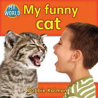 Kniha My Funny Cat Bobbie Kalman