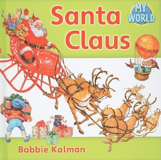 Carte Santa Claus Bobbie Kalman
