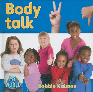 Książka Body Talk Bobbie Kalman