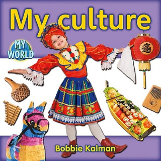 Livre My Culture Bobbie Kalman