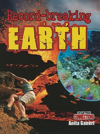 Libro Record-Breaking Earth Anita Ganeri