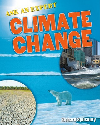 Kniha Ask an Expert: Climate Change Richard Spilsbury