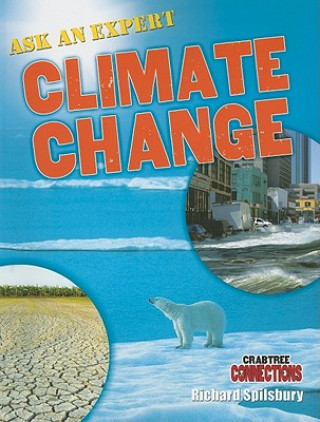 Kniha Ask an Expert: Climate Change Richard Spilsbury