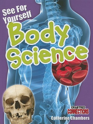 Könyv See for Yourself: Body Science Catherine Chambers