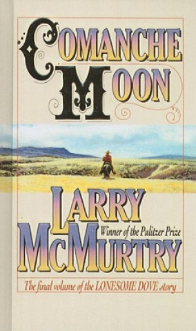 Książka Comanche Moon Larry McMurtry