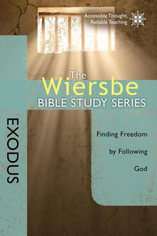 Könyv Exodus: Finding Freedom by Following God Warren W. Wiersbe