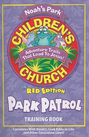 Kniha Children's Church Park Patrol: Training Book Scott Stewart