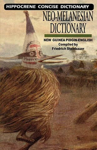 Carte Neo-Melanesian (Guinea Pidgin) / English Concise Dictionary Friedrich Steinbauer