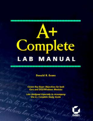 Livre A+ Complete Lab Manual Donald R. Evans