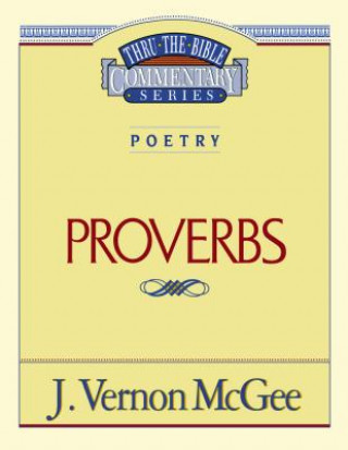 Книга Poetry: Proverbs J. Vernon McGee