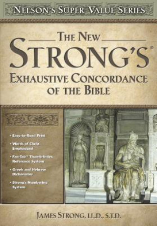 Kniha The New Strong's Exhaustive Concordance of the Bible James Strong