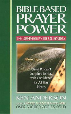 Libro Bible-Based Prayer Power Ken Anderson