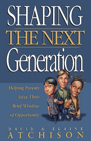 Book Shaping the Next Generation David Atchison