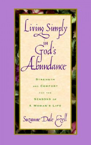 Knjiga Living Simply in God's Abundance Suzanne Dale Ezell