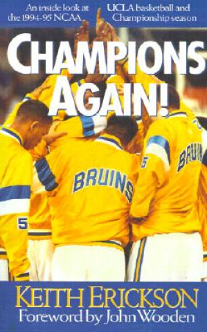 Książka CHAMPIONS AGAIN - UCLA BASKETBALL '95 Keith Erickson