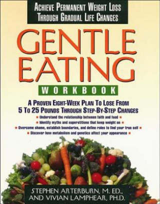 Kniha Gentle Eating Stephen Arterburn