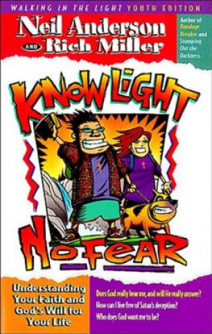 Buch Know Light, No Fear Neil T. Anderson