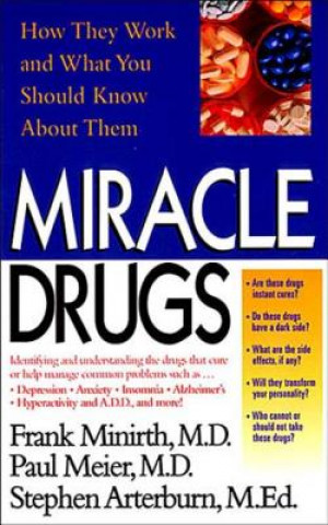 Livre Miracle Drugs - How They Work and What You Should Know about Them Frank B. Minirth