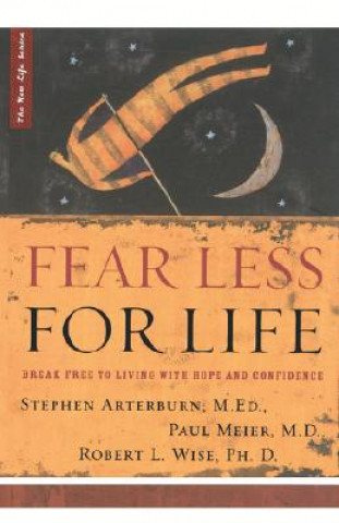 Knjiga Fear Less for Life M. Ed Stephen Arterburn