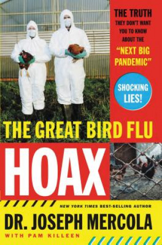 Knjiga Great Bird Flu Hoax Joseph Mercola