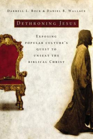 Book Dethroning Jesus Darrell L. Bock