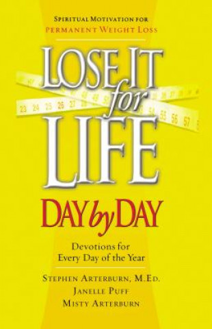 Kniha Lose It for Life Day by Day Devotional Stephen Arterburn