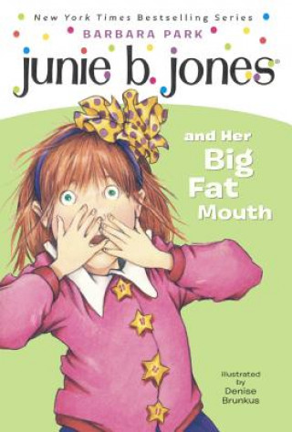 Książka Junie B. Jones and Her Big Fat Mouth Barbara Park