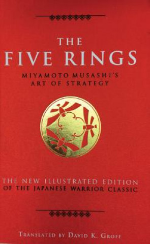 Carte The Five Rings: Miyamoto Musashi's Art of Strategy Musashi Miyamoto