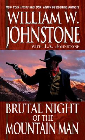 Kniha Brutal Night of the Mountain Man William W Johnstone