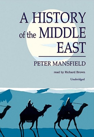Audio A History of the Middle East Peter Mansfield