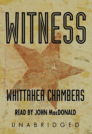 Hanganyagok Witness Whittaker Chambers