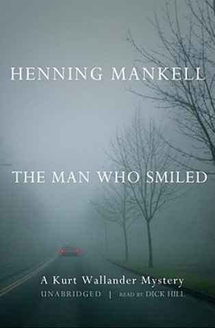Audio The Man Who Smiled Henning Mankell