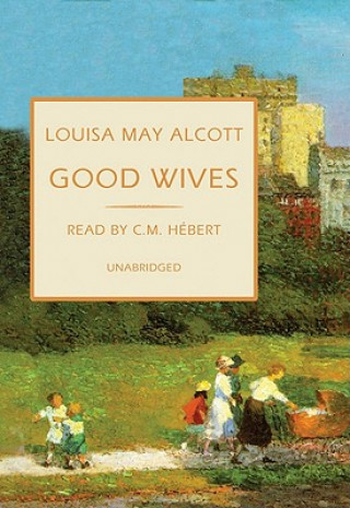 Digital Good Wives Louisa May Alcott