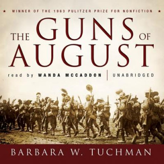 Audio The Guns of August Barbara Wertheim Tuchman