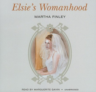 Hanganyagok Elsie's Womanhood Martha Finley