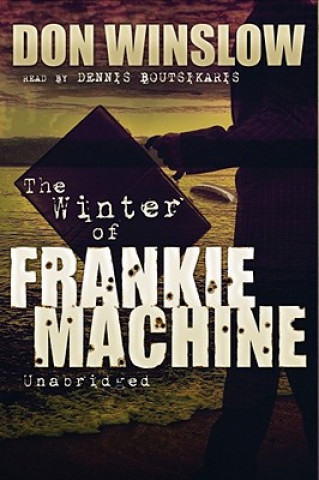 Hanganyagok The Winter of Frankie Machine Don Winslow