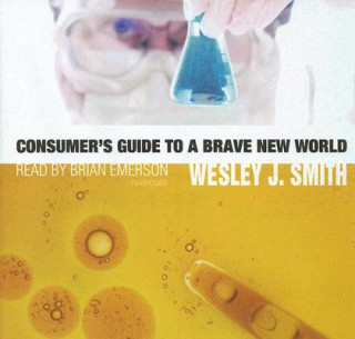 Audio Consumer's Guide to a Brave New World Wesley J. Smith