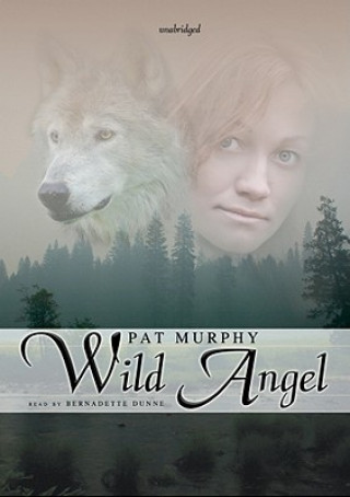 Аудио Wild Angel Pat Murphy