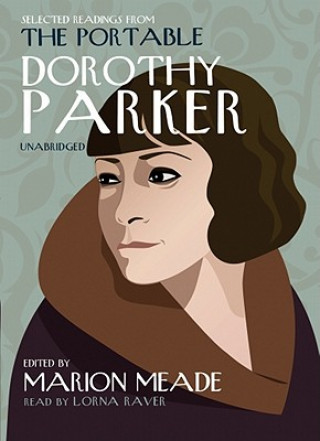Audio Selected Readings from the Portable Dorothy Parker Dorothy Parker