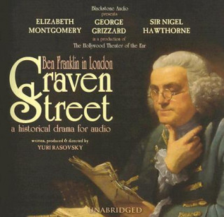 Audio Craven Street: Ben Franklin in London Yuri Rasovsky