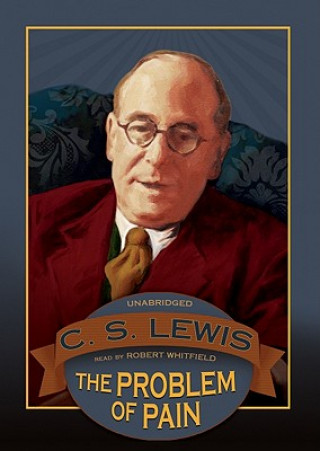 Audio The Problem of Pain C. S. Lewis