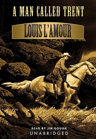Audio A Man Called Trent Louis L'Amour